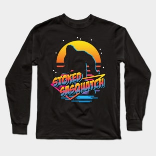 Stoked Sasquatch Long Sleeve T-Shirt